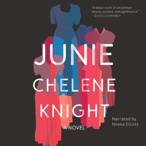 Junie, Chelene Knight