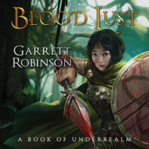 Blood Lust, Garrett Robinson