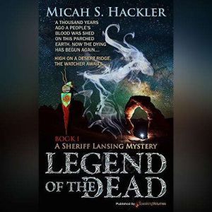 Legend of the Dead, Micah S. Hackler