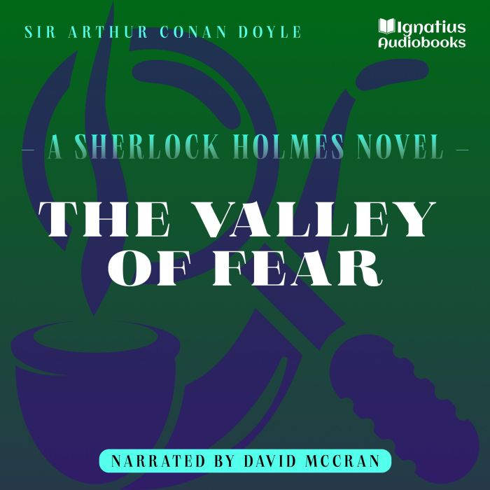 The Valley of Fear, Sir Arthur Conan Doyle