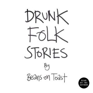 Drunk Folk Stories