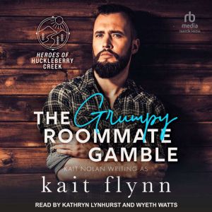 The Grumpy Roommate Gamble, Kait Flynn