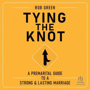 Tying the Knot, Rob Green
