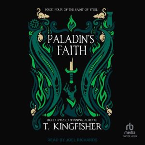 Paladins Faith, T. Kingfisher