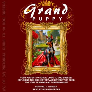 Grand Puppy, Bernard V Webber