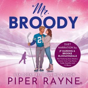 Mr. Broody, Piper Rayne