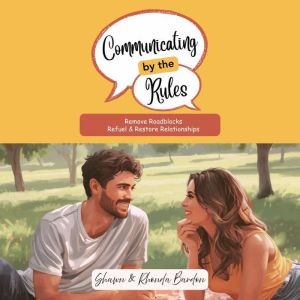Communicating by the Rules, Shawn Bardon