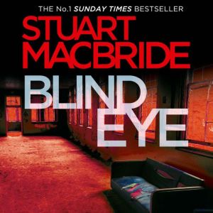 Blind Eye, Stuart MacBride