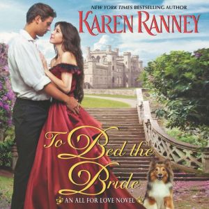 To Bed the Bride: An All for Love Novel, Karen Ranney