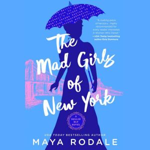 The Mad Girls of New York, Maya Rodale