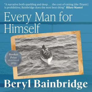 Every Man for Himself, Beryl Bainbridge