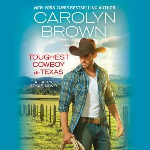 Toughest Cowboy in Texas, Carolyn Brown