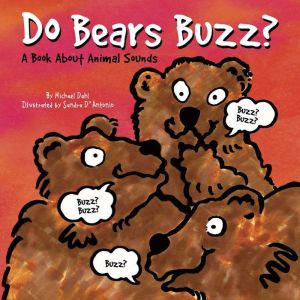 Do Bears Buzz?, Michael Dahl