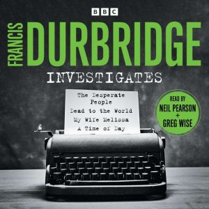 Francis Durbridge Investigates: Three unabridged novels
