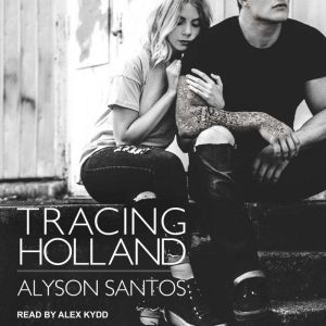 Tracing Holland, Alyson Santos