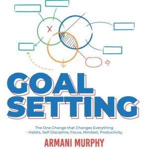 Goal Setting, Armani Murphy