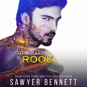 Code Name Rook, Sawyer Bennett