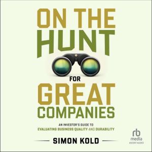 On the Hunt for Great Companies, Simon Kold