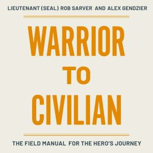 Warrior to Civilian, Robert Sarver