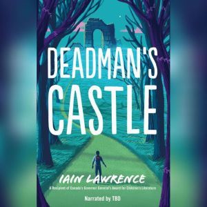 Deadmans Castle, Iain Lawrence