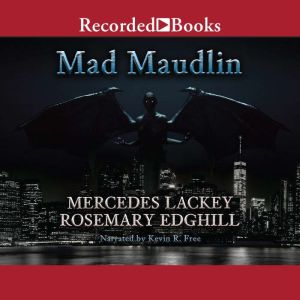 Mad Maudlin, Mercedes Lackey
