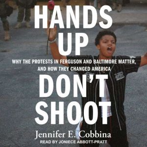 Hands Up, Dont Shoot, Jennifer E. Cobbina