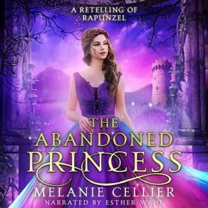 The Abandoned Princess, Melanie Cellier