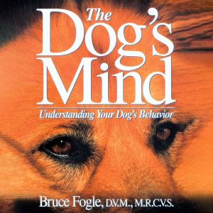 The Dogs Mind, Bruce Fogle