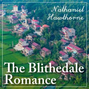 The Blithedale Romance