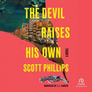 The Devil Raises His Own, Scott Phillips