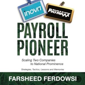 Payroll Pioneer: Scaling Two Companies to National Prominence