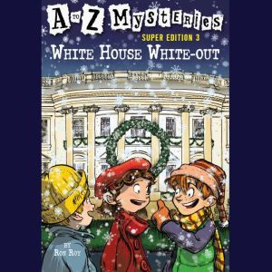 A to Z Mysteries Super Edition 3 Wh..., Ron Roy