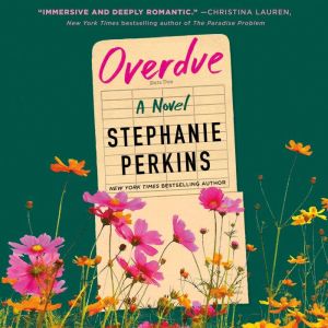 Overdue: A Novel