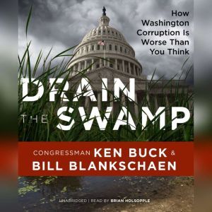 Drain the Swamp, Congressman Ken Buck
