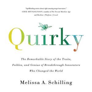 Quirky, Melissa A Schilling