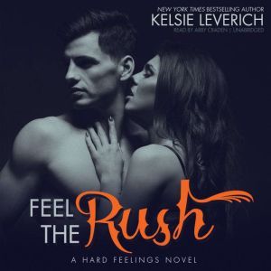 Feel the Rush, Kelsie Leverich