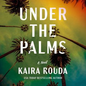 Under the Palms: A Novel