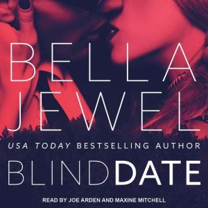 Blind Date, Bella Jewel