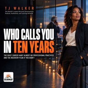 Who Calls You in Ten Years, TJ Walker