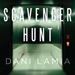 Scavenger Hunt, Dani Lamia