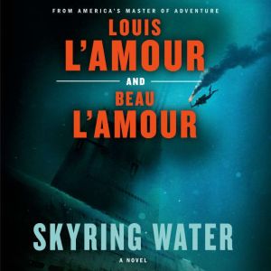 Skyring Water, Beau LAmour