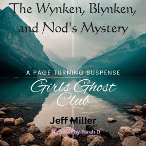 The Wynken, Blynken, and Nods Myster..., Jeff Miller