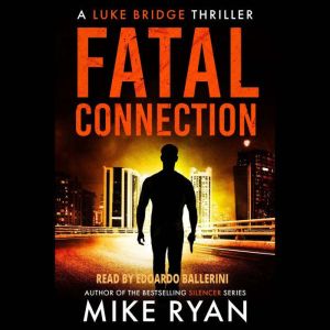 Fatal Connection, Mike Ryan