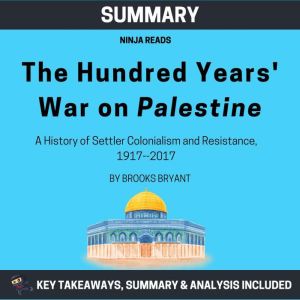 Summary The Hundred Years War on Pa..., Brooks Bryant
