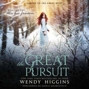The Great Pursuit, Wendy Higgins