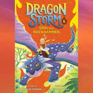 Dragon Storm 6 Erin and Rockhammer, Alastair Chisholm