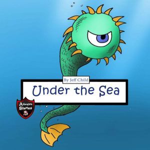 Under the Sea, Jeff Child
