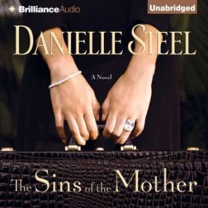 The Sins of the Mother, Danielle Steel