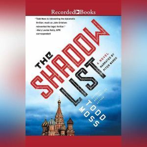 The Shadow List, Todd Moss