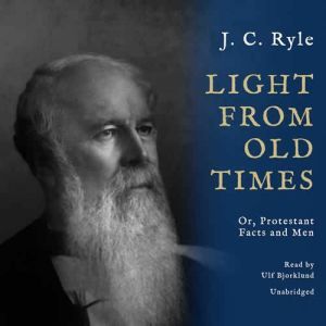 Light from Old Times, J. C. Ryle